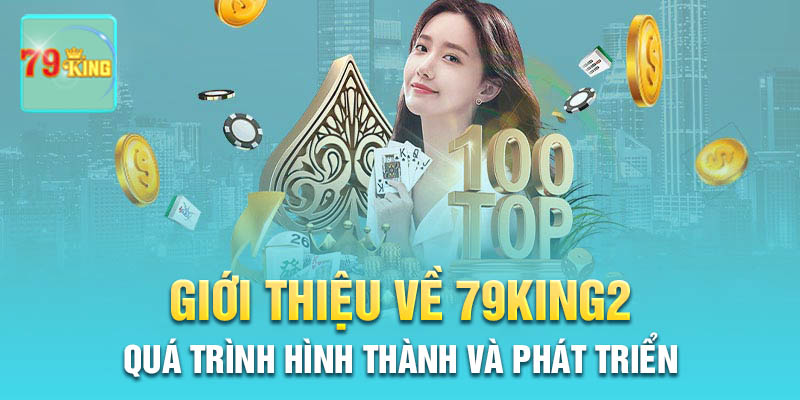 Đôi nét về nhà cái 79King2