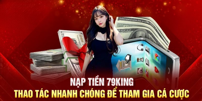 Hướng Dẫn Nạp Tiền 79King2